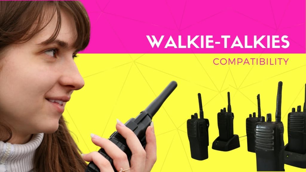 Walkie Talkies Compatibility and Connection
