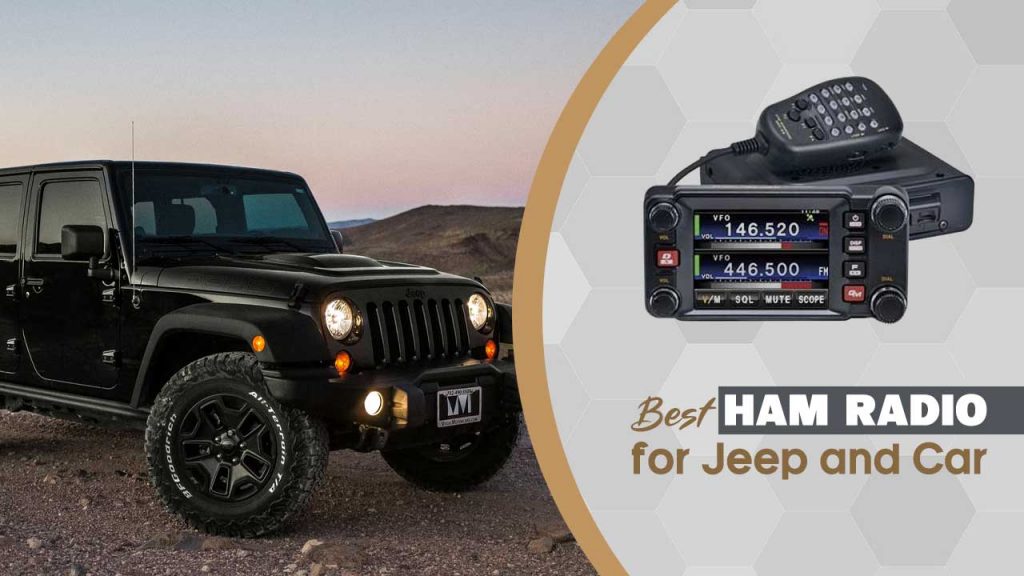 Best Ham Radio for Jeep & Car | Top 5 Ham Radios for Cars or Jeeps